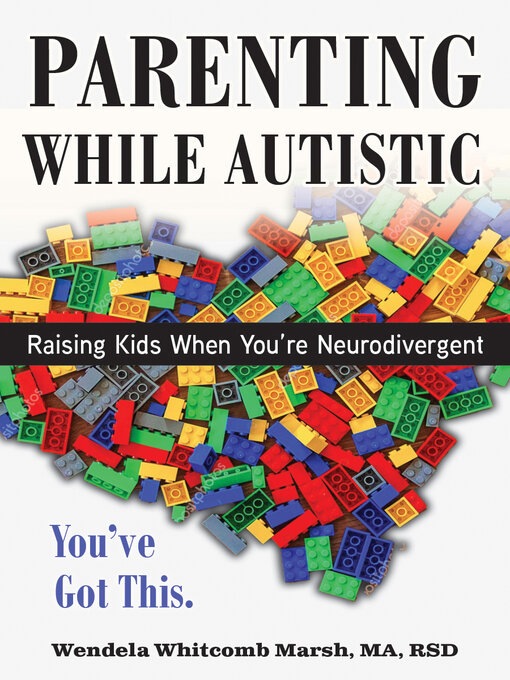 Title details for Parenting while Autistic by Wendela Whitcomb Marsh - Wait list